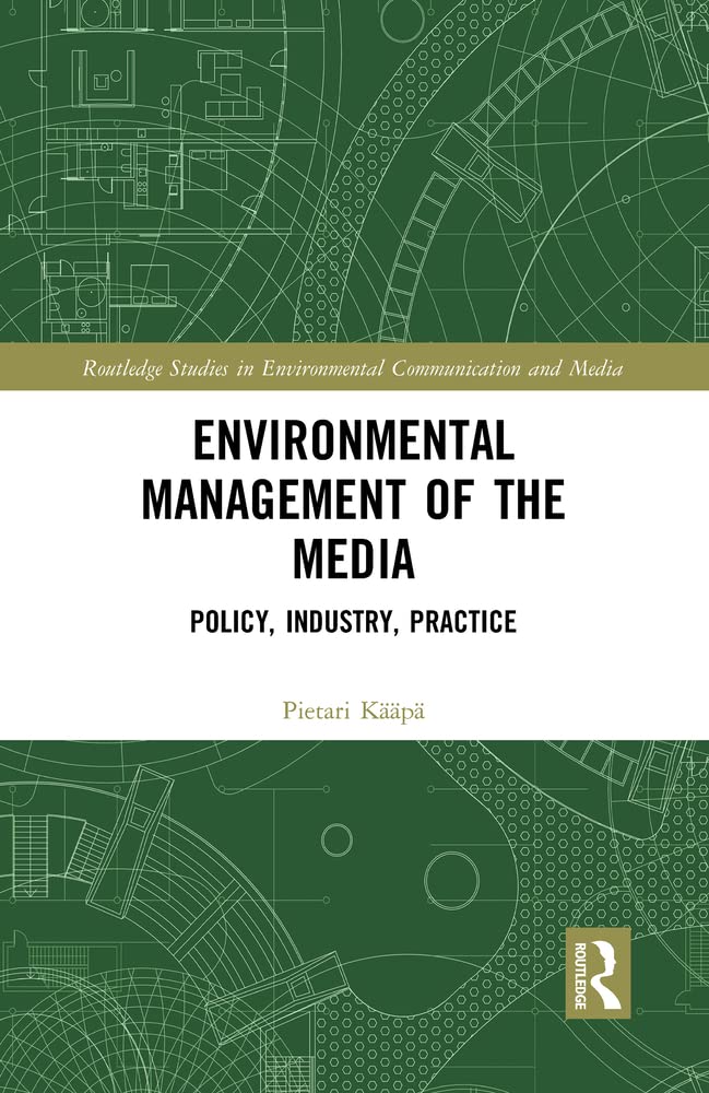 Buy Environmental Management of the Media: Policy, Industry, Practice — BookShops.in