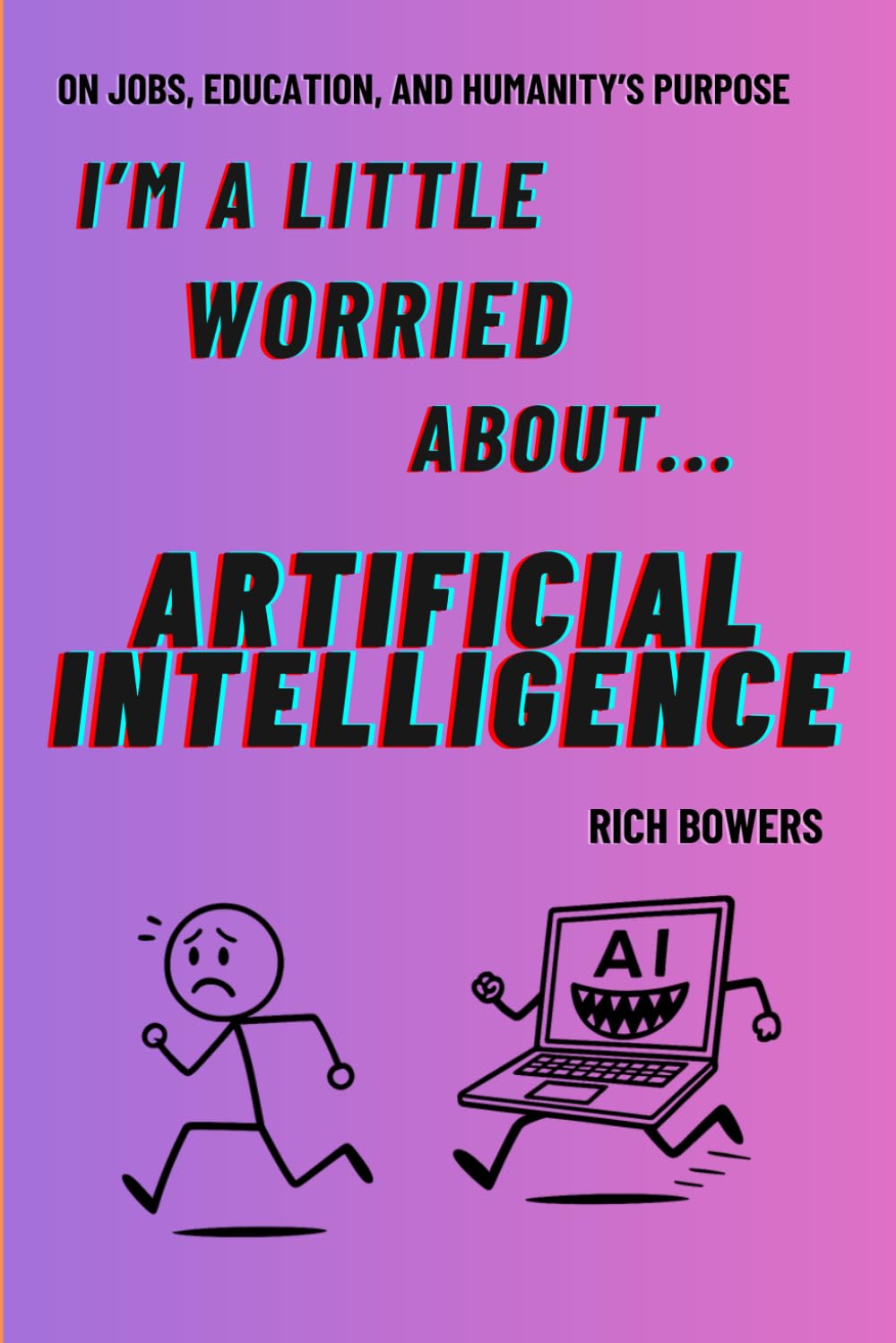 I'm A Little Worried About Artificial Intelligence: On Jobs, Education, and Humanity's Purpose