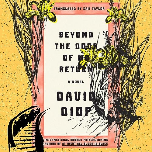 Page de couverture de Beyond the Door of No Return: A Novel Audiobook by David Diop