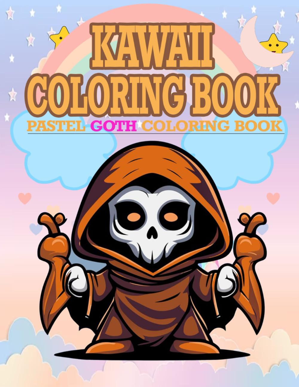 Kawaii Pastel Goth Coloring Book: A Dark Cute Aesthetic Coloring Book for Teens and Adults with Skulls, Bats, Hearts, and Spooky Sweet Designs