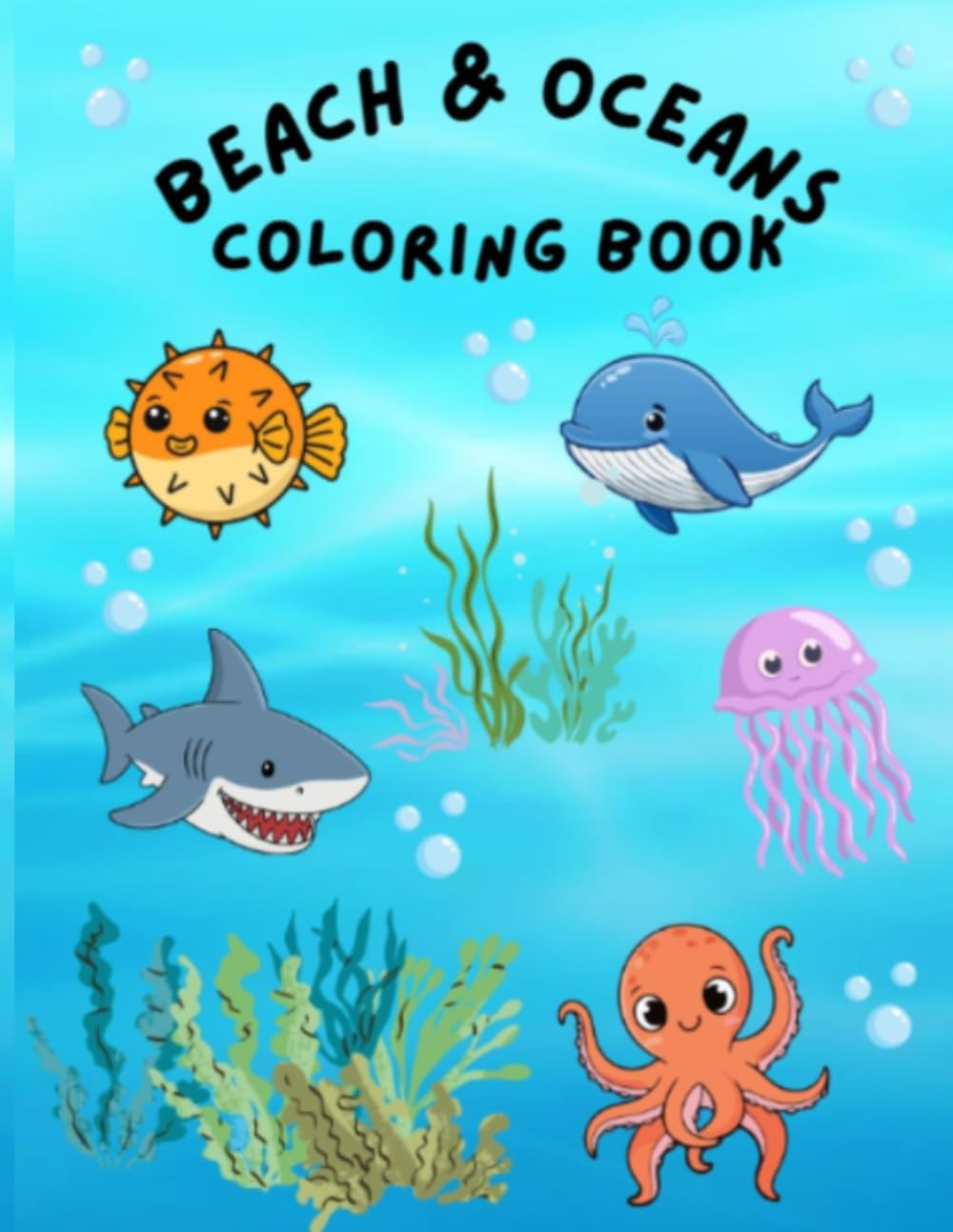 Beach & Oceans Coloring Book: A Fun Ocean and Seaside Coloring Adventure!