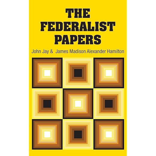 The Federalist Papers
