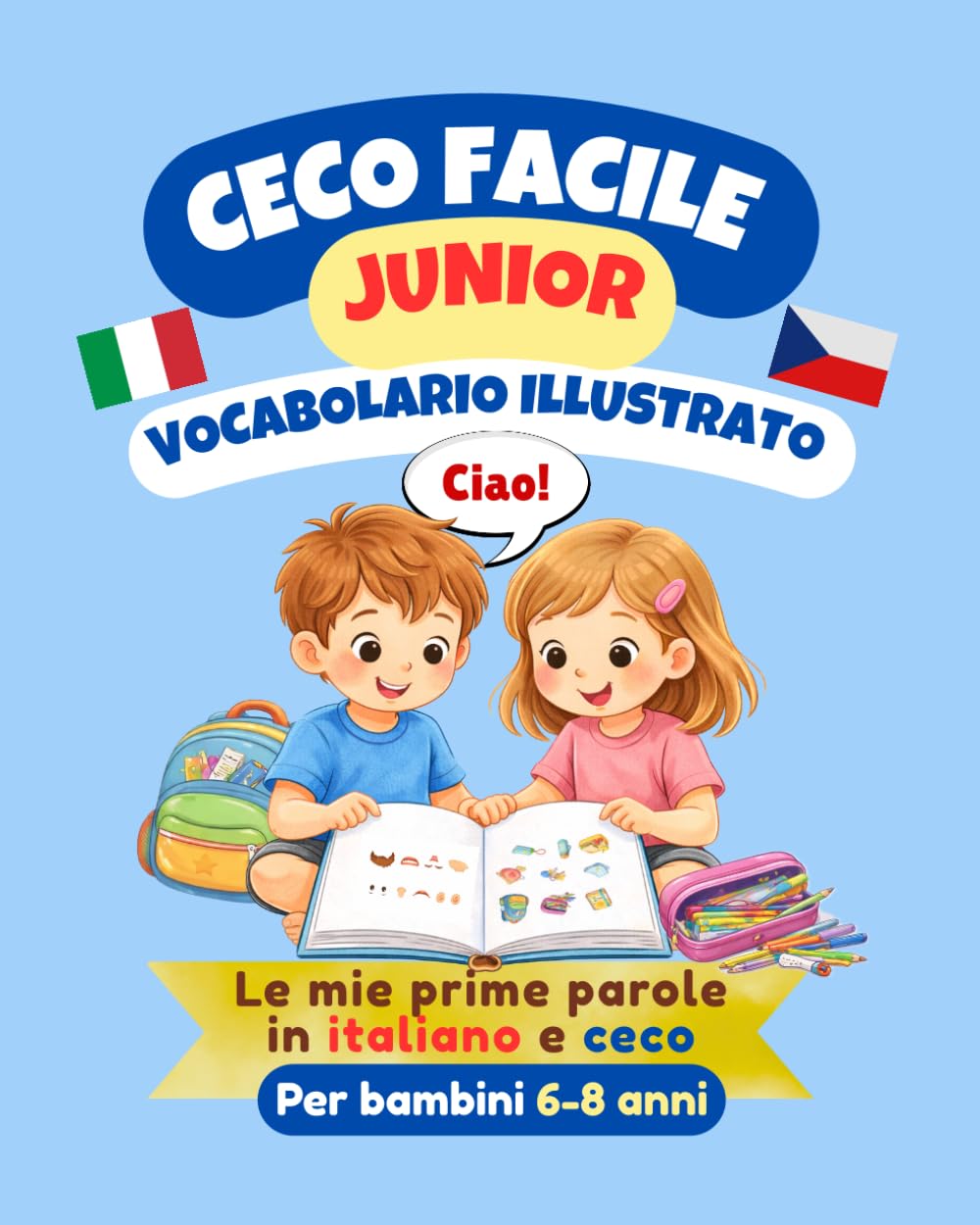 CECO FACILE Junior - Vocabolario illustrato: Le mie prime parole in italiano e ceco (Lingue Facili)