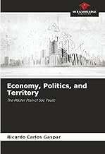 Economy, Politics, and Territory: The Master Plan of São Paulo