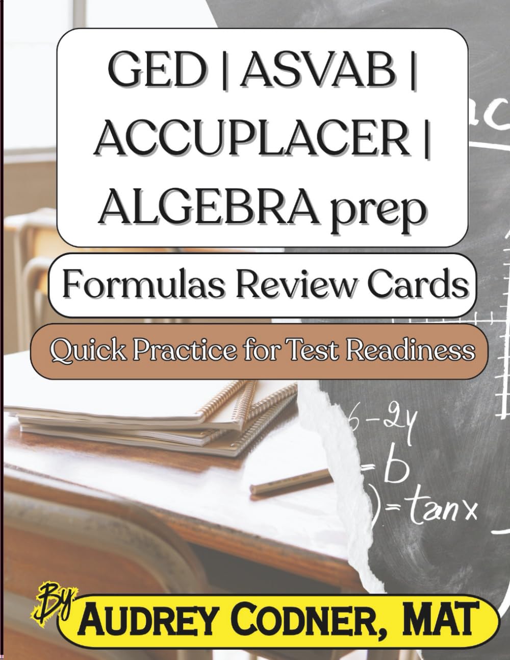 Algebra at Your Pace: Formula Matching Cards: Quick Practice for Algebra Test Readiness (Algebra at Your Pace: A Guided Math Workbook Series for Adults)