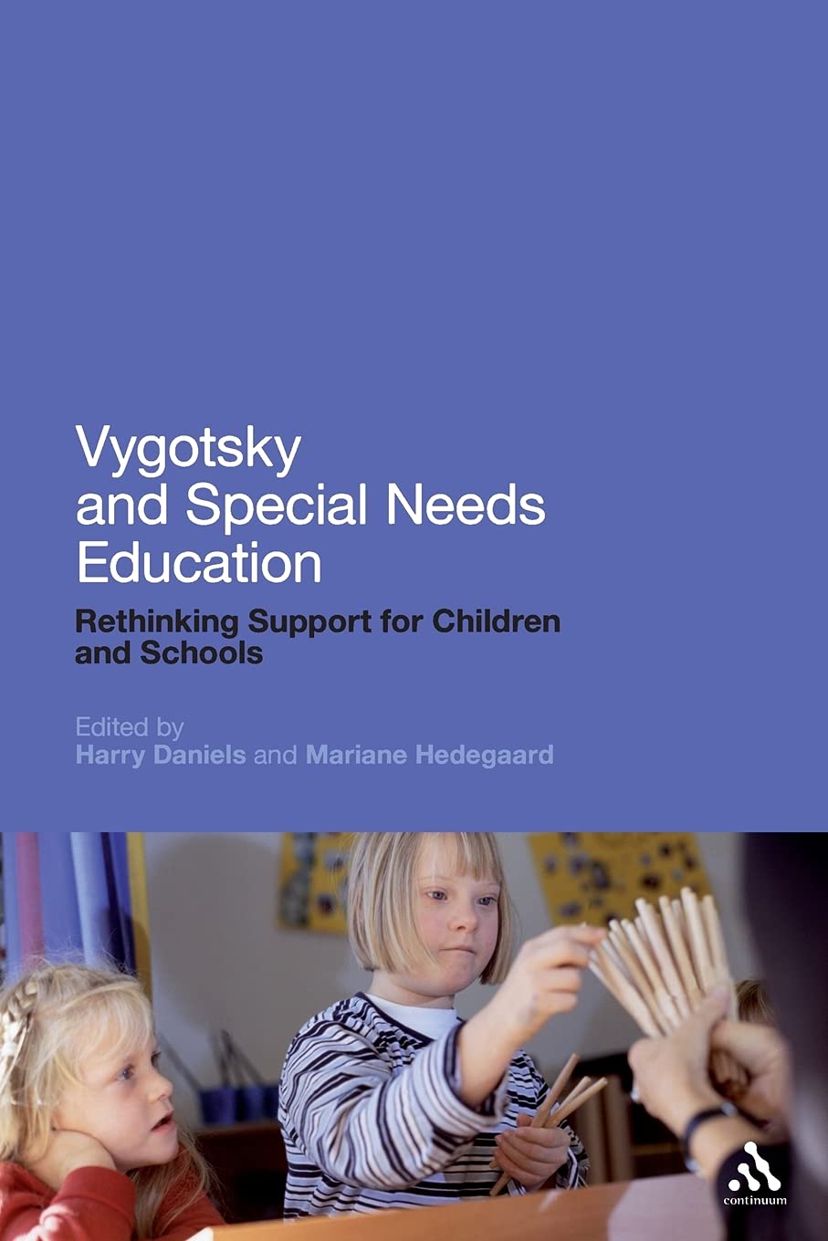 Vygotsky and Special Needs Education: Rethinking Support for Children and Schools