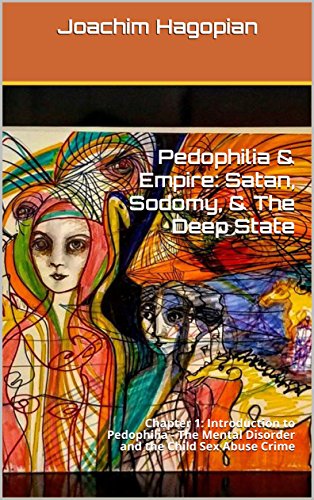 Pedophilia & Empire: Satan, Sodomy, & The Deep State: Chapter