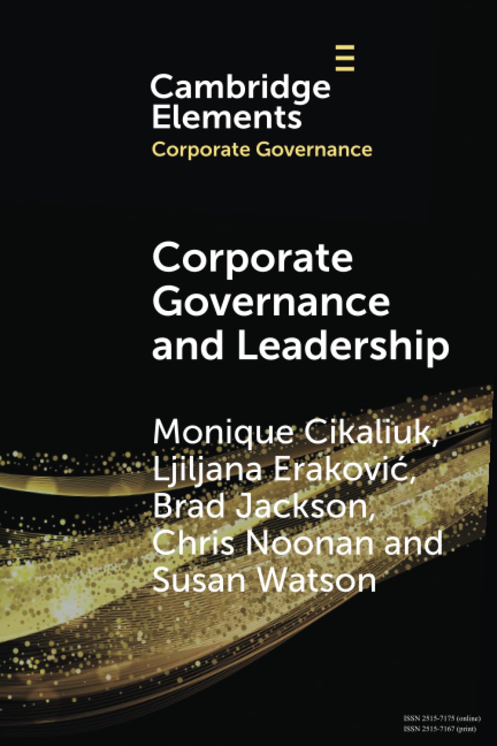Corporate Governance and Leadership: The Board as the Nexus of Leadership-in-Governance (Elements in Corporate Governance)