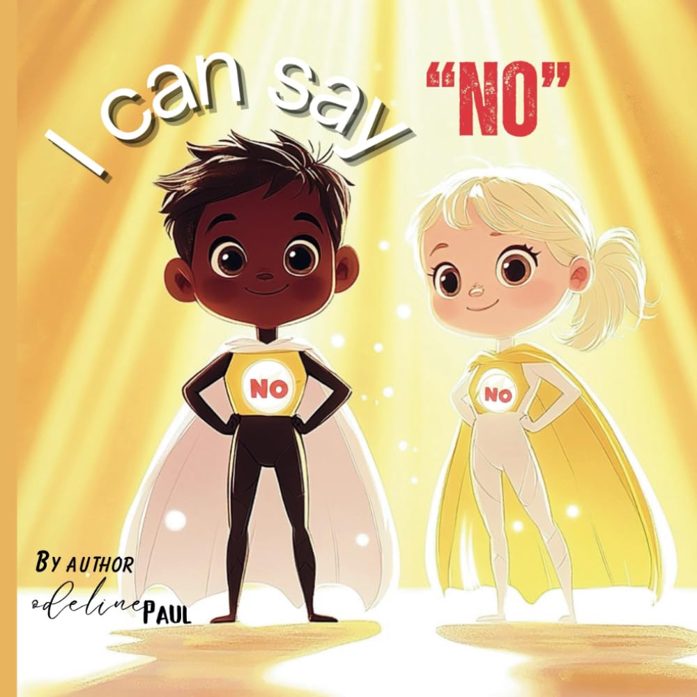 I can say no: Empowering Kids to Protect Their bodies