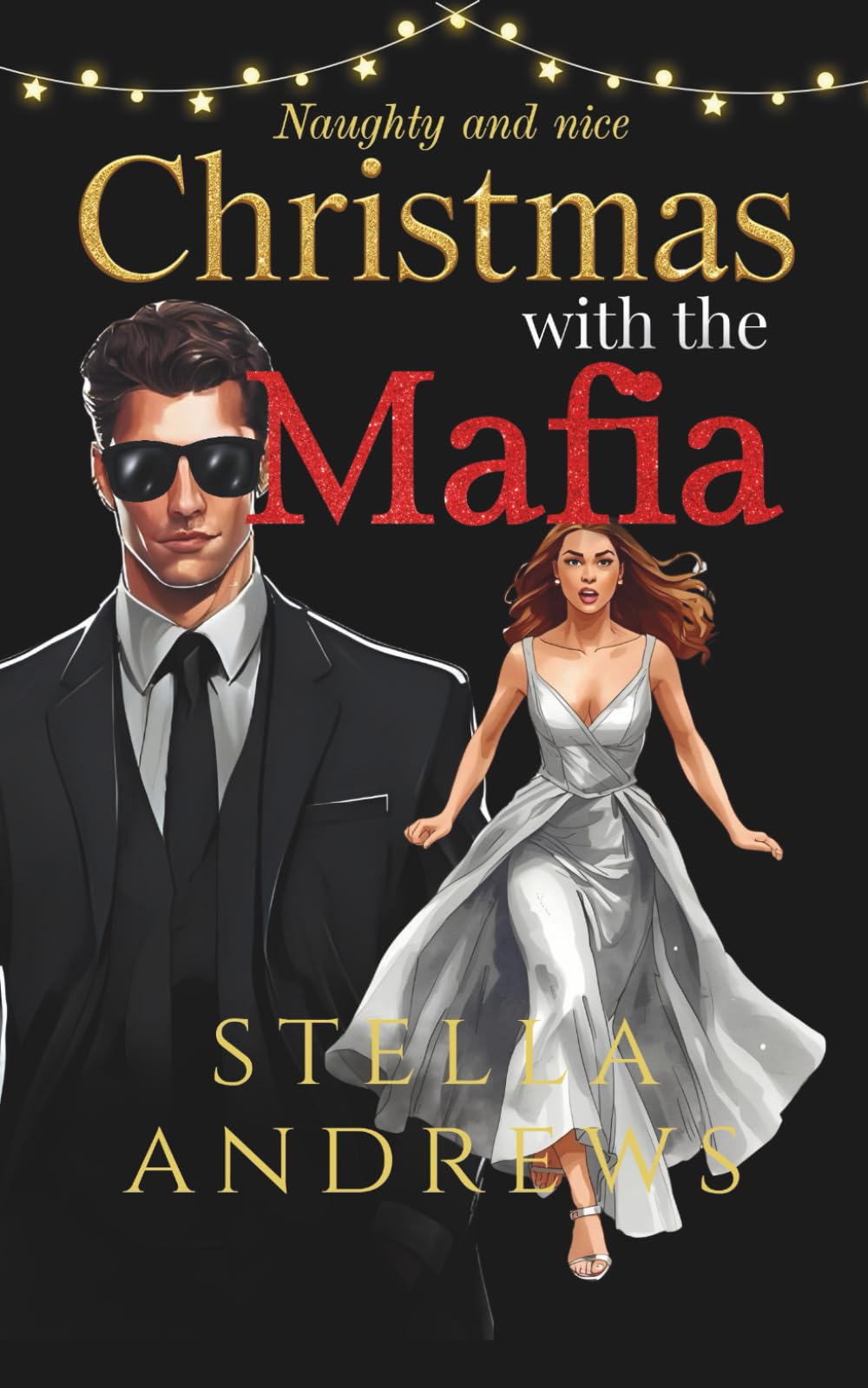 Christmas with the Mafia: a festive romance full of naughty and spice (The Diamond Dynasty)