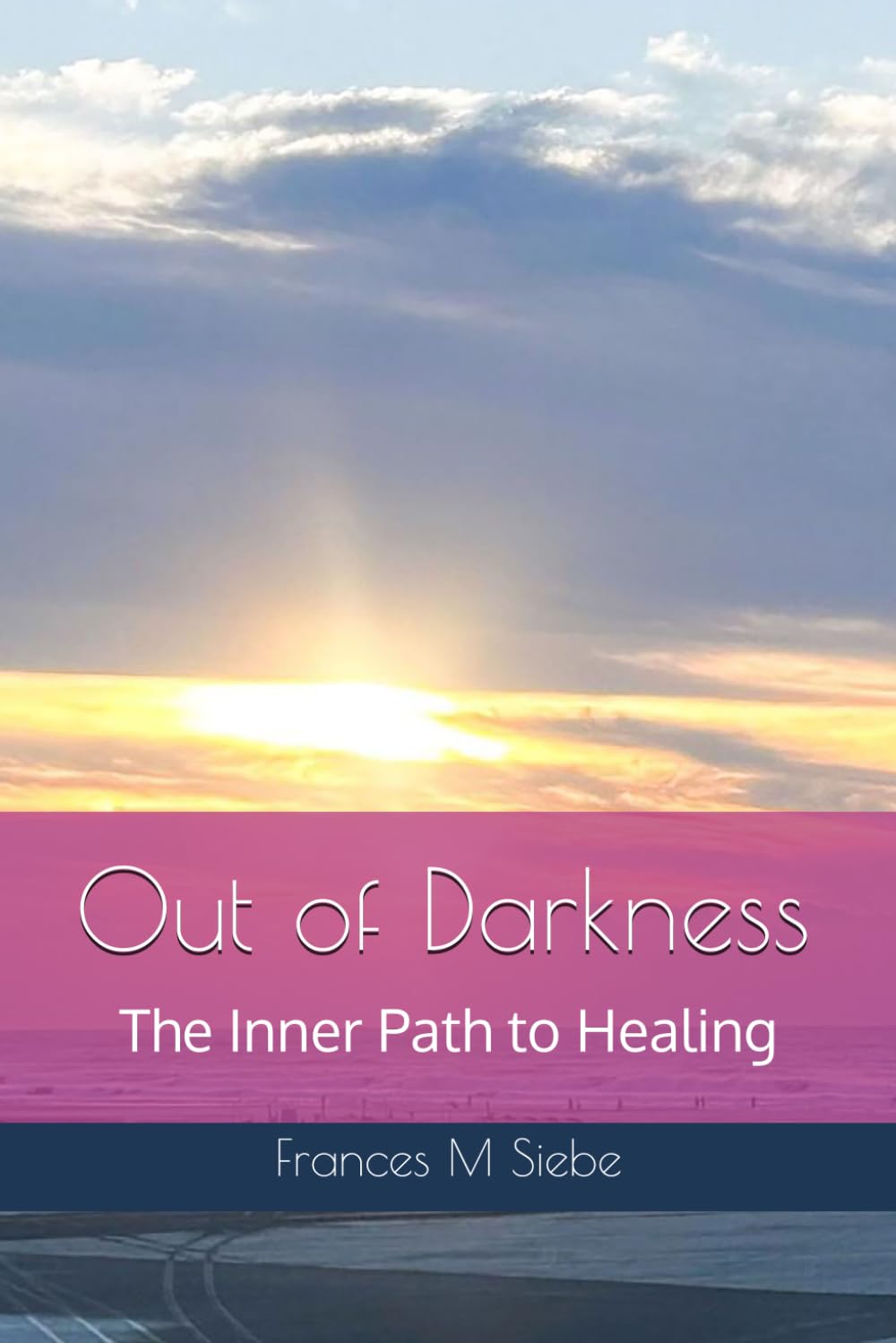 Out of Darkness: The Inner Path to Healing