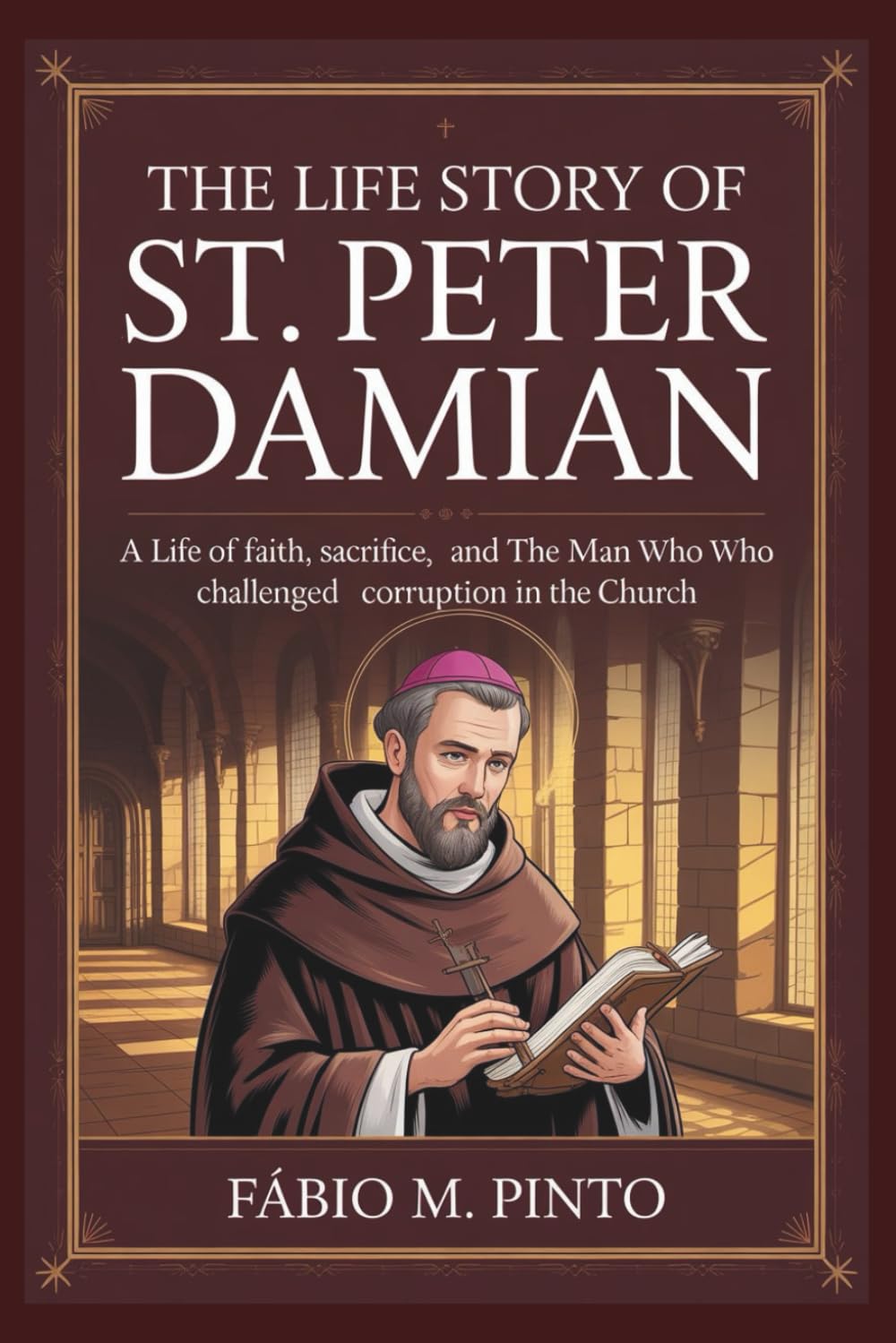 THE LIFE STORY OF ST. PETER DAMIAN (Lives Of Saints)