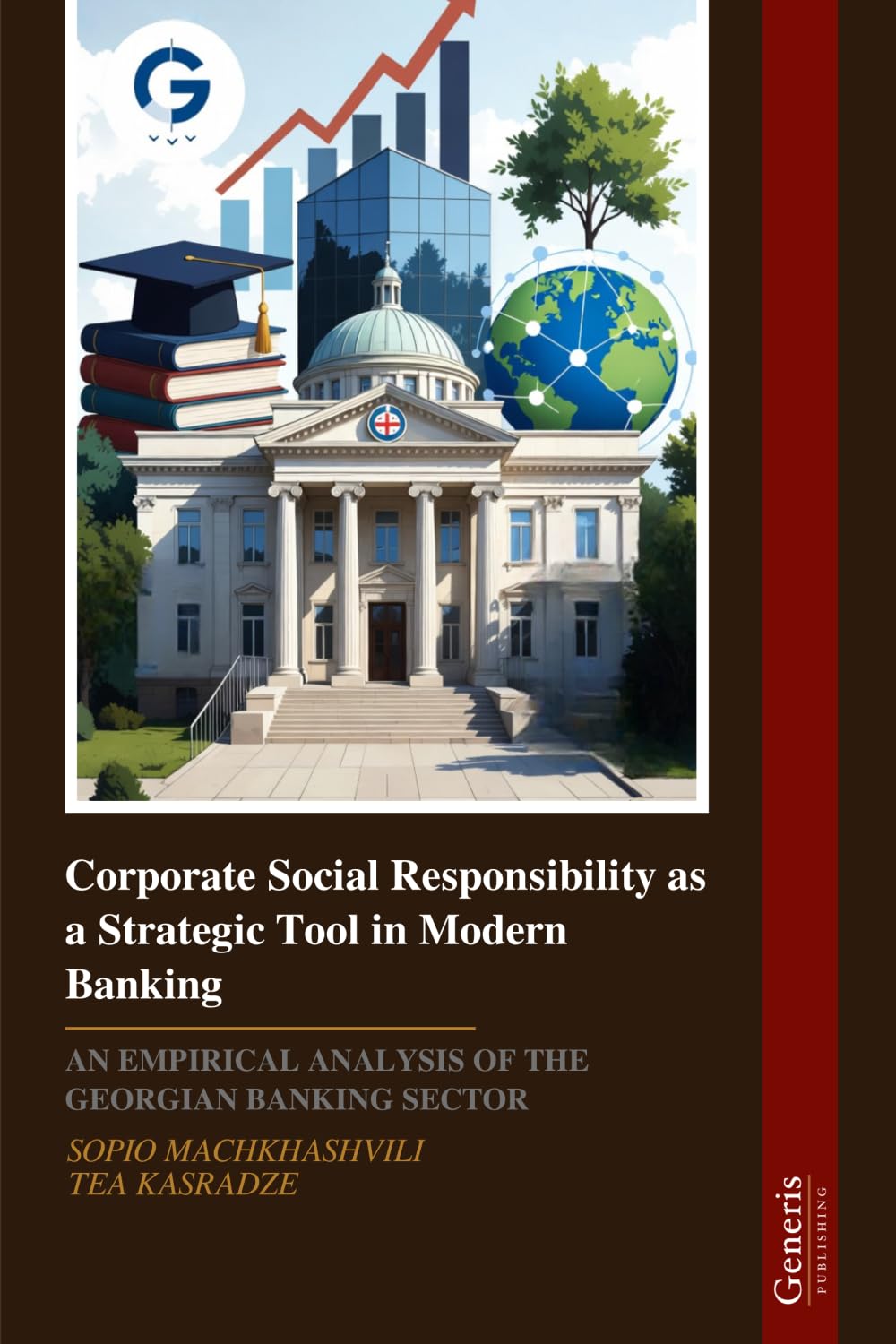 Corporate Social Responsibility as a Strategic Tool in Modern Banking: AN EMPIRICAL ANALYSIS OF THE GEORGIAN BANKING SECTOR