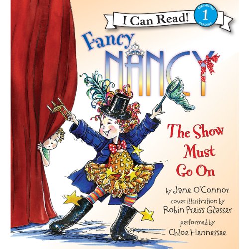 Fancy Nancy: The Show Must Go On Audiolivro Por Jane O'Connor capa