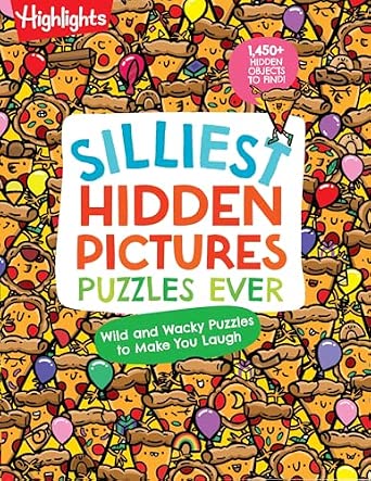 Silliest Hidden Pictures Puzzles Ever: Search-and-Find Book for Kids Ages 6 and Up
