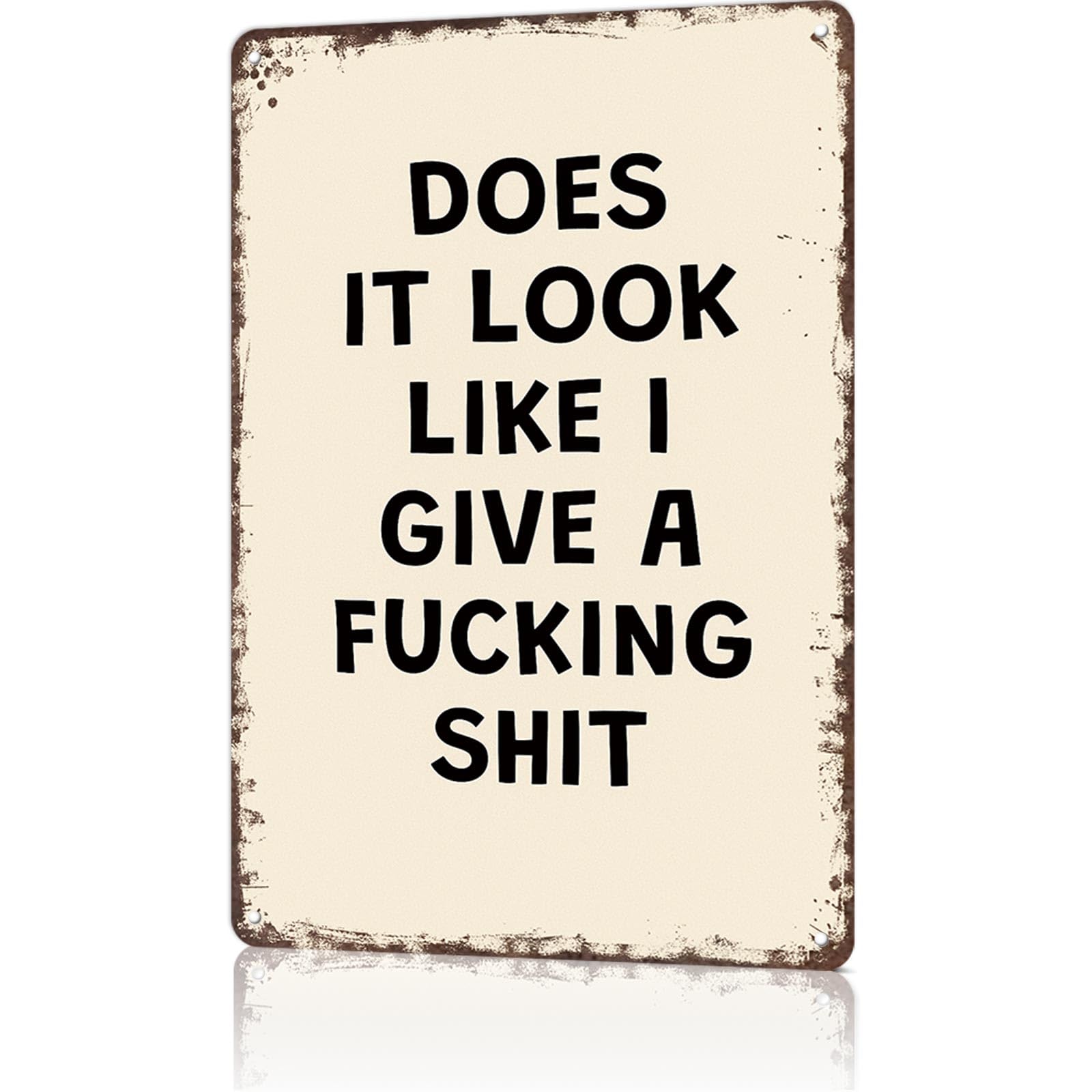 KWQDOZF Funny Metal Signs Poster 8x12inch Does It Look Like I Give A Fucking Shit Aluminum Sign Wall Art For Home Room Bedroom Office Decor
