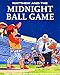 Matthew and the Midnight Ball Game (Matthew's Midnight Adventure)
