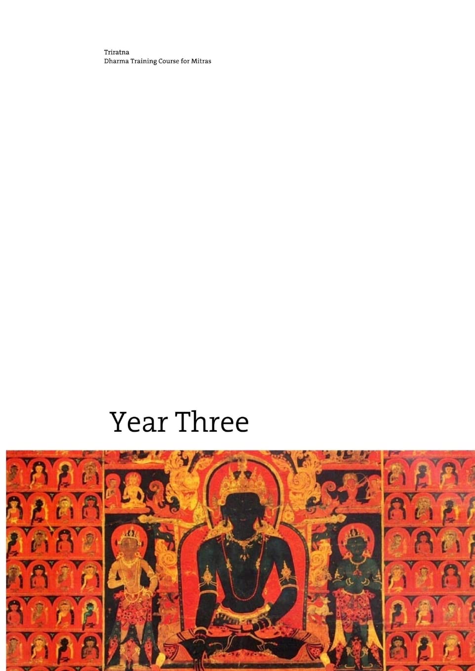 Dharma Training Course Year Three