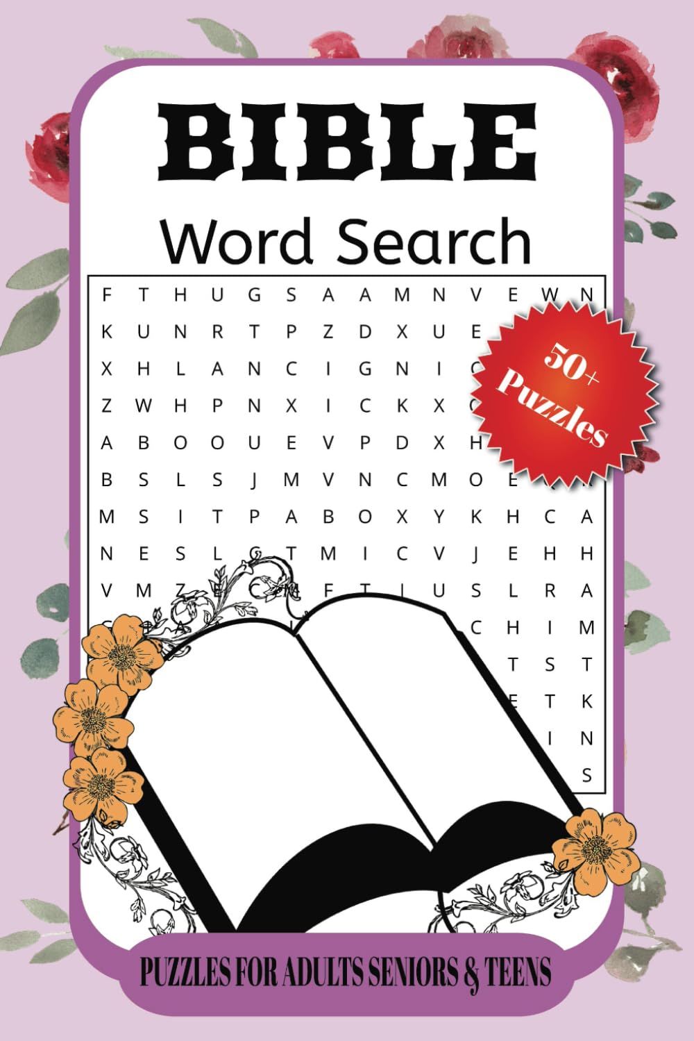 Bible Word Search Book: A Christian Word Find Puzzle Book For Adults, Seniors, and Teens, 50+ Puzzles