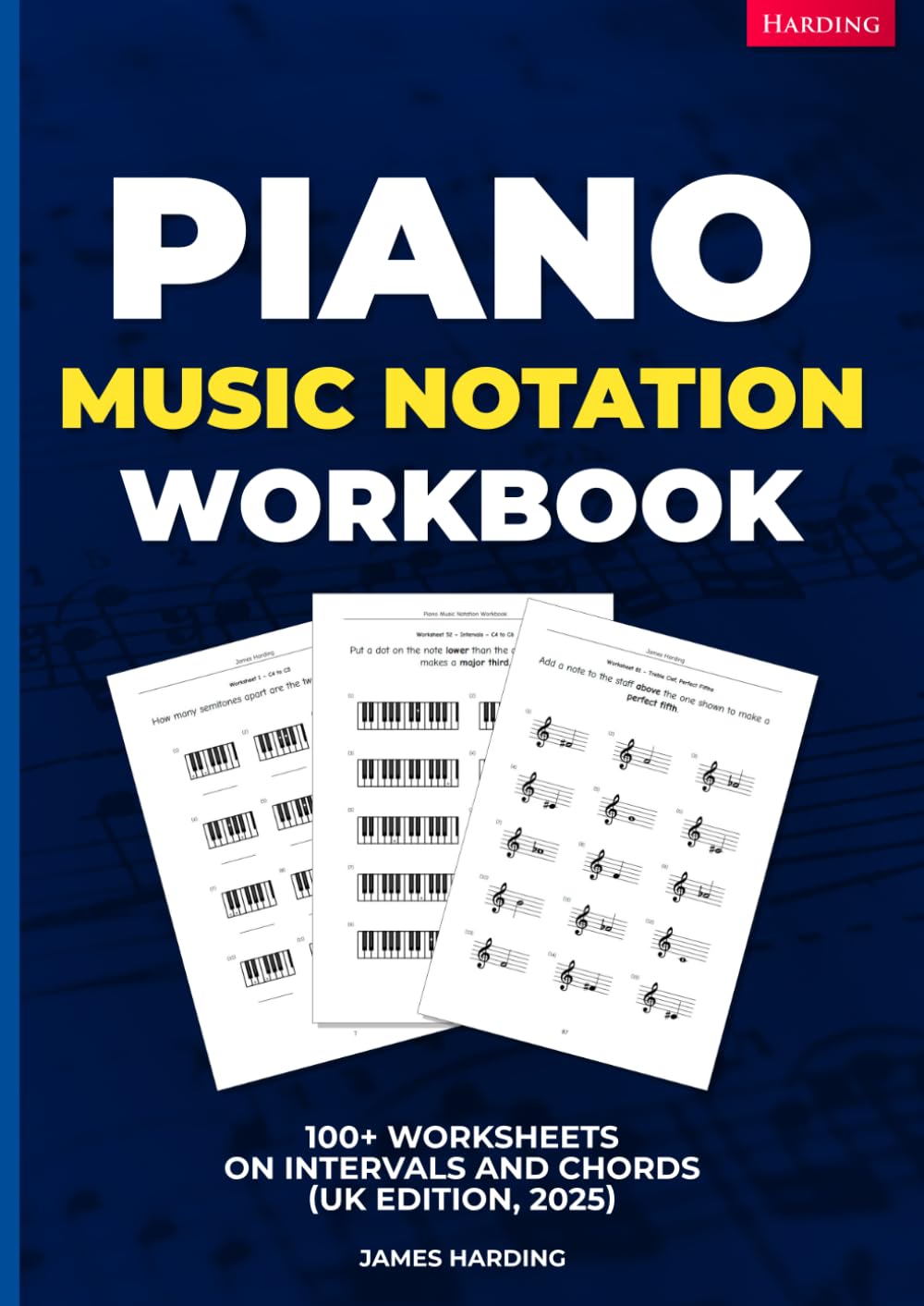 Piano Music Notation Workbook – 100+ Worksheets on Intervals and Chords (UK Edition, 2025)