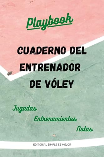 Cuaderno del Entrenador de Vóley- Diseña la estrategia y la preparación de tu equipo como un profesional: Libreta de tamaño A5 con plantillas de campo entero y medio campo de vóley