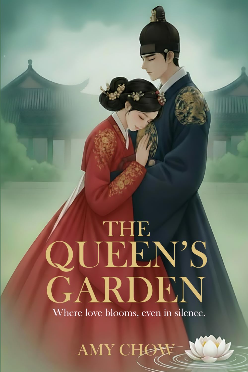 The Queen's Garden: Where love blooms, even in silence. (The Lotus Trilogy)