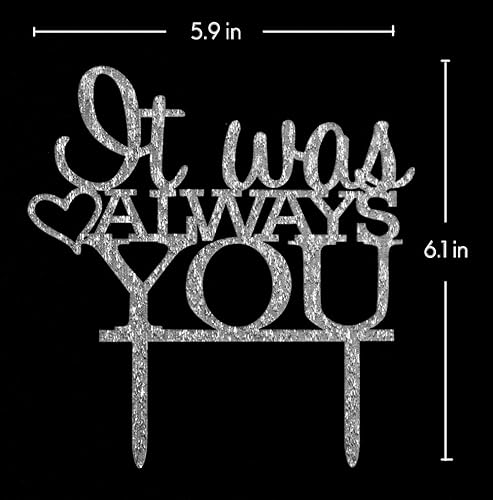 Miniatura 3 de Decoración para tartas con texto en inglés "It Was Always You", decoración de fiesta de compromiso, boda, aniversario (plateado)