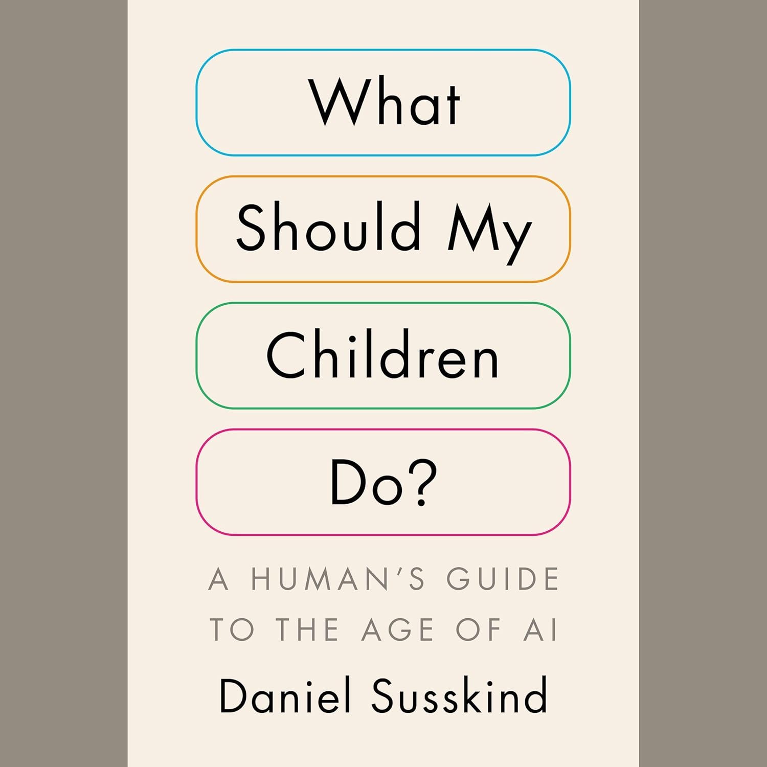 What Should My Children Do?: A Human's Guide to the Age of AI    
	                
	            

                 
                        Audible Audiobook 
                  
                        – Unabridged