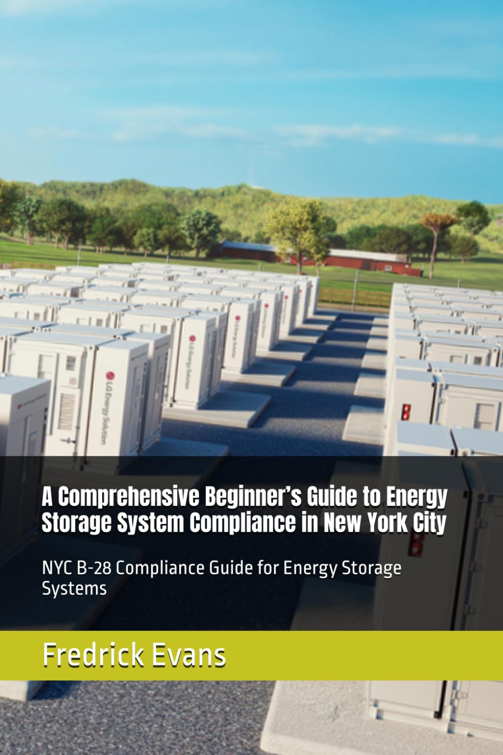 A Comprehensive Beginner’s Guide to Energy Storage System Compliance in New York City: NYC B-28 Compliance Guide for Energy Storage Systems