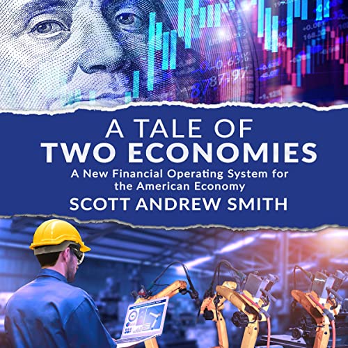 A Tale of Two Economies by Scott Smith episode artwork