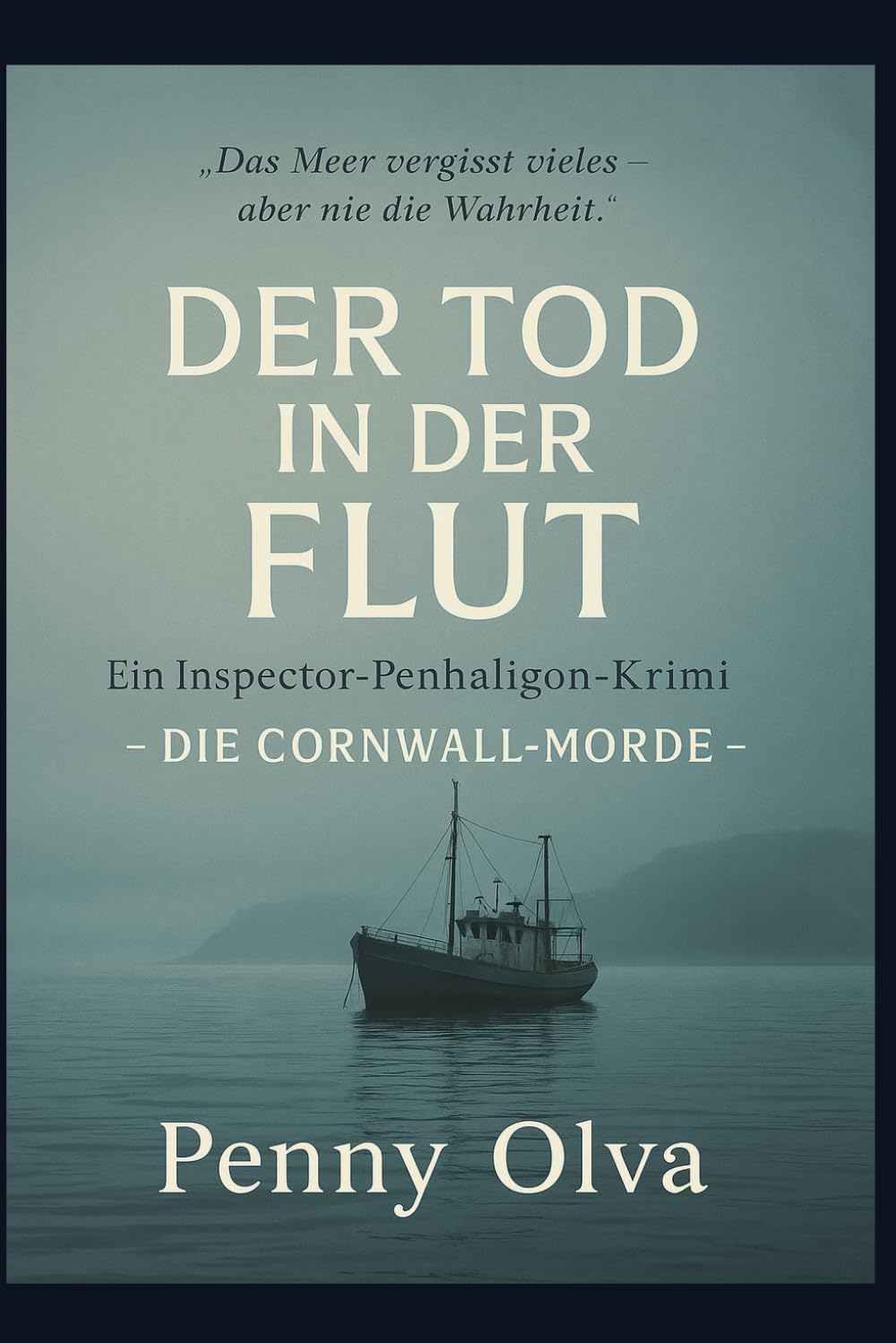 Der Tod in der Flut: Ein Inspector-Penhaligon-Krimi