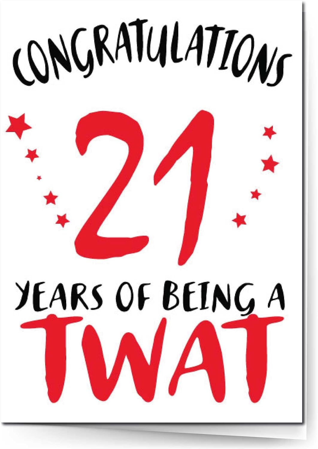 21st Birthday Card 21st 21 Years of Being a twat C267
