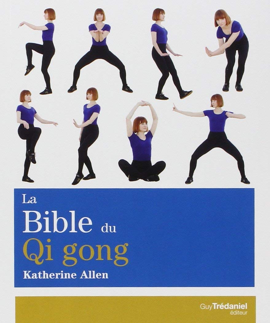 La Bible du Qi Gong