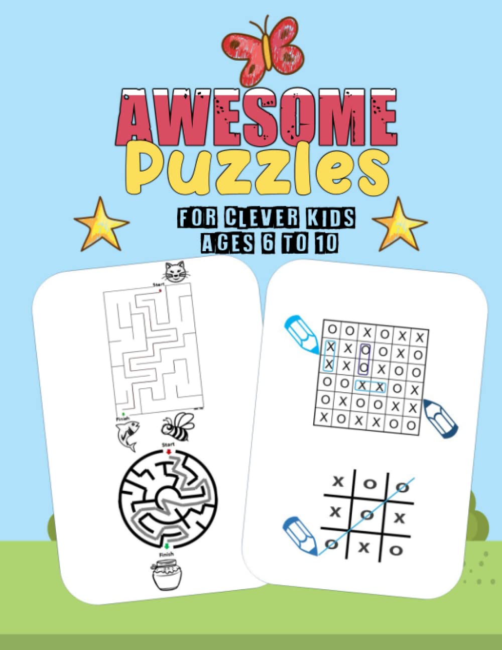Awesome Puzzles For Clever Kids Ages 6 to 10: More Than 30 Challenging Fun Activities For Smart Kids, Includes: Mazes, Word Search, Sudoku, Crossword ... More! Solution Included | For ages 6, 7...