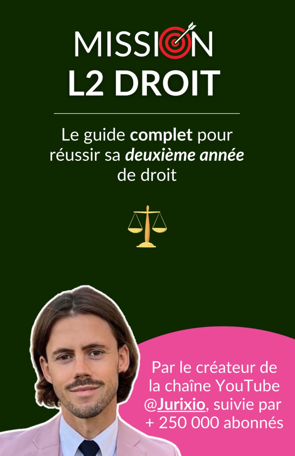Mission L2 Droit: Le guide complet pour réussir sa deuxième année de droit