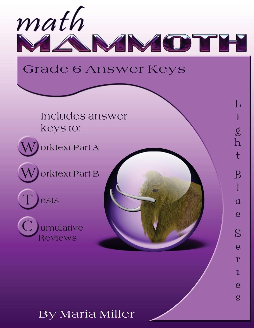 Math Mammoth Grade 6 Answer Keys      Paperback – August 31, 2018