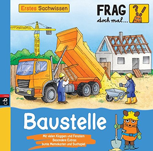 Frag doch mal ... die Maus! Erstes Sachwissen - Baustelle Frag doch mal ... die Maus! Erstes Sachwissen - Baustelle