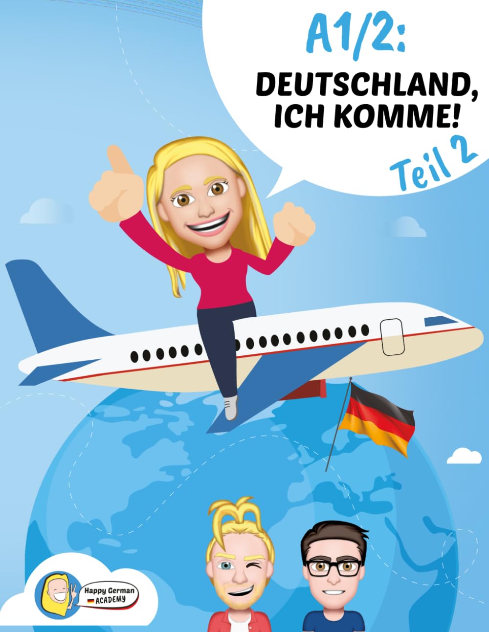 A1/2: Deutschland ich komme! (Companion to the Happy German Online Course)