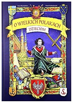 Paperback O wielkich Polakach dzieciom [Polish] Book