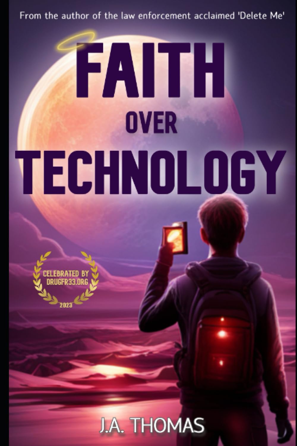 Faith Over Technology: Positive Parenting Tips to Prevent Teen Cell Phone and Social Media Addiction, Reduce Kids’ Anxiety Levels, Improve Family ...