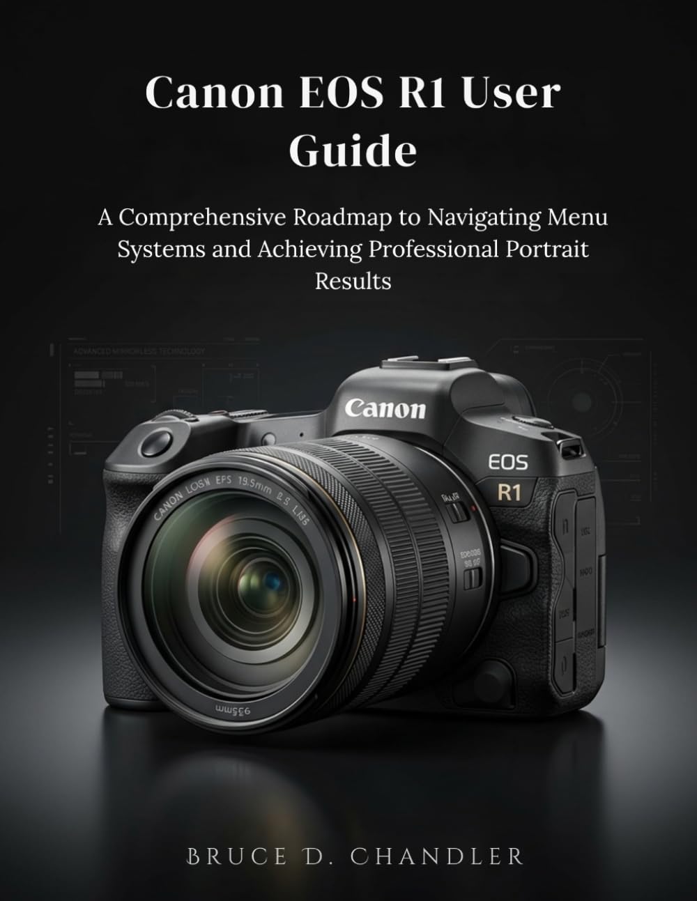 Canon EOS R1 User Guide: A Comprehensive Roadmap to Navigating Menu Systems and Achieving Professional Portrait Results