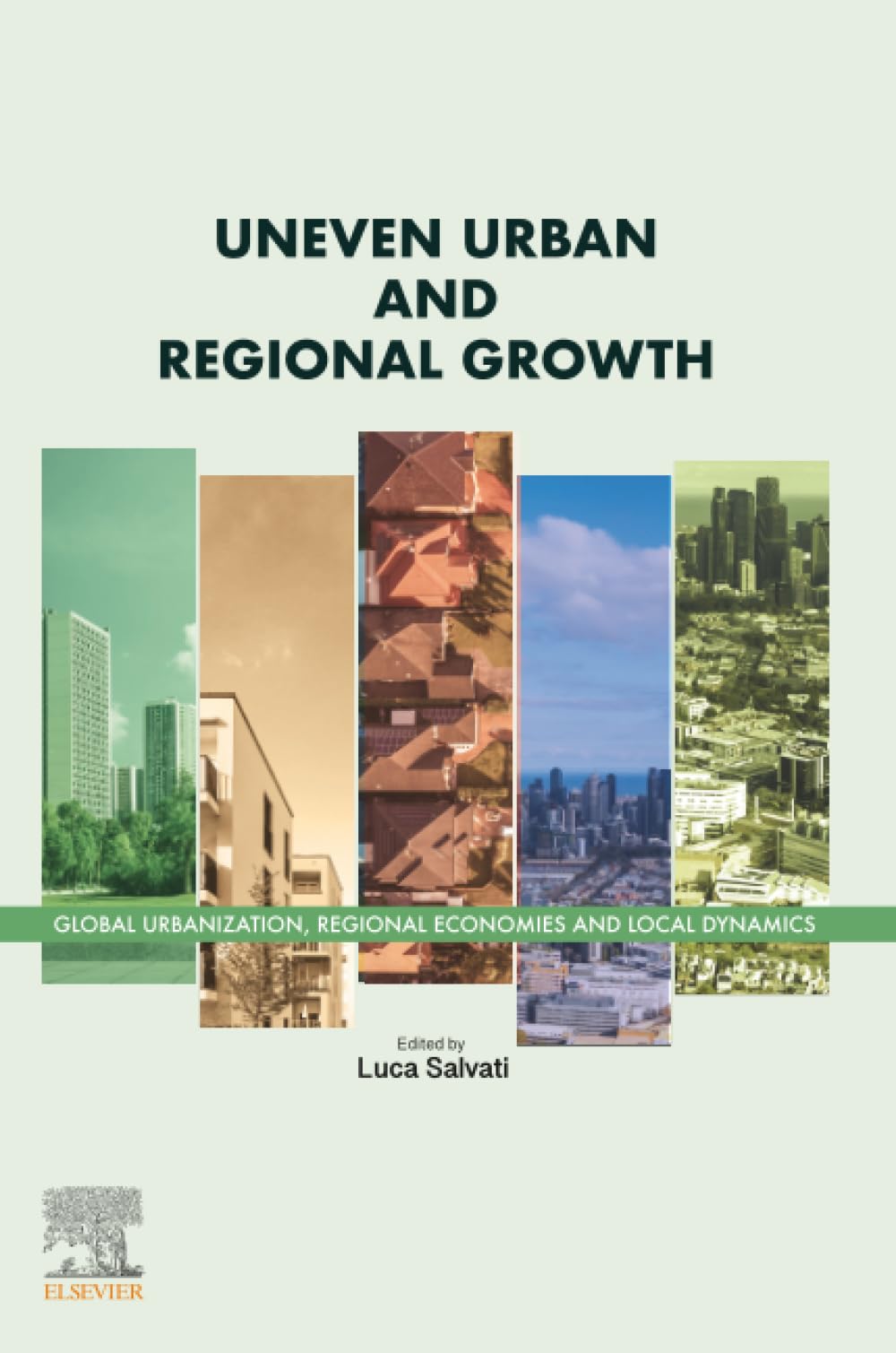 Uneven Urban and Regional Growth: Global Urbanization, Regional Economies and Local Dynamics
