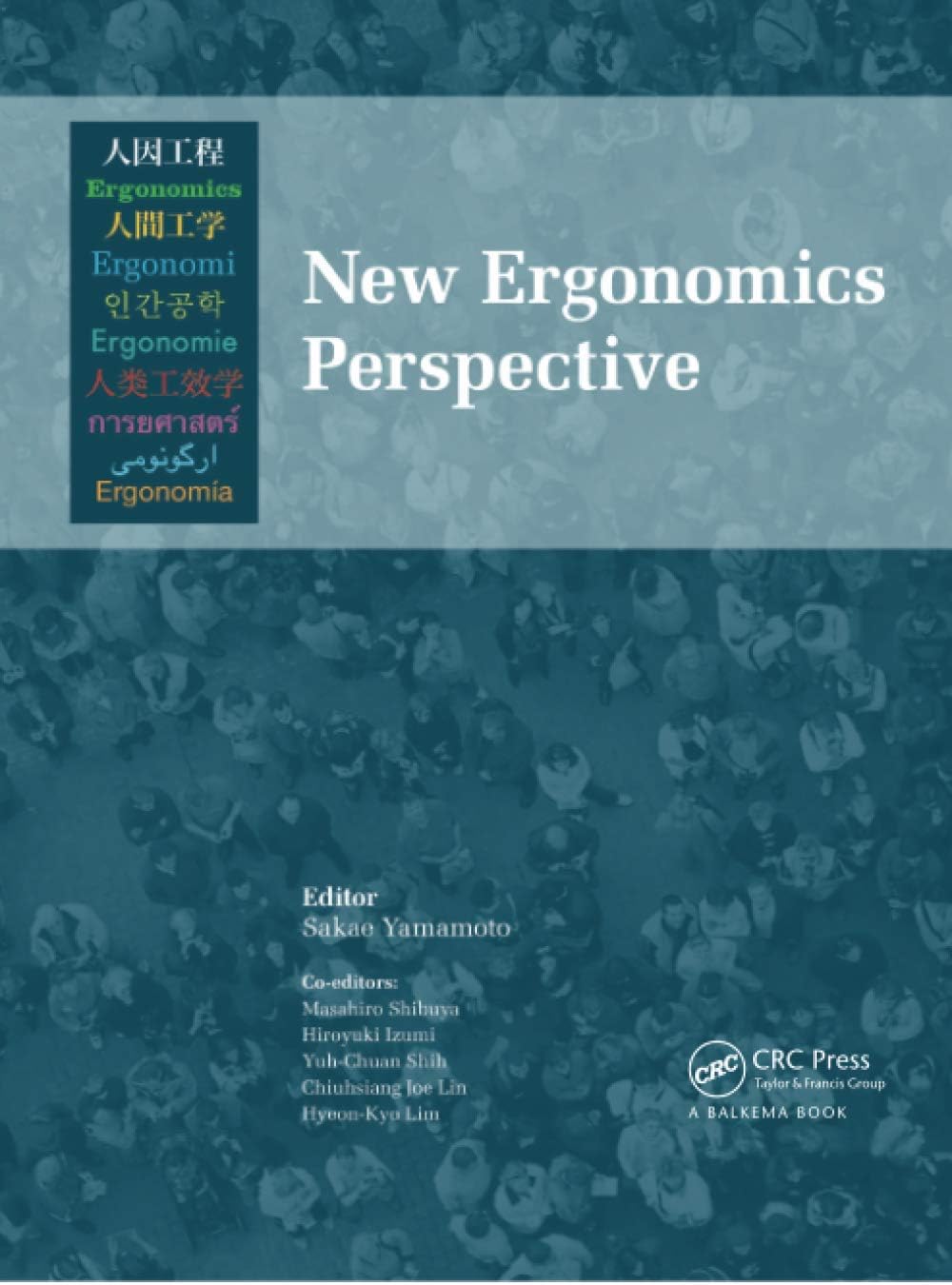 New Ergonomics Perspective: Selected papers of the 10th Pan-Pacific Conference on Ergonomics, Tokyo, Japan, 25-28 August 2014 [Hardcover] Yamamoto, Sakae; Shibuya, Masahiro; Izumi, Hiroyuki; Shih, Yuh-Chuan; Lin, Chiuhsiang Joe and Lim, Hyeon-Kyo