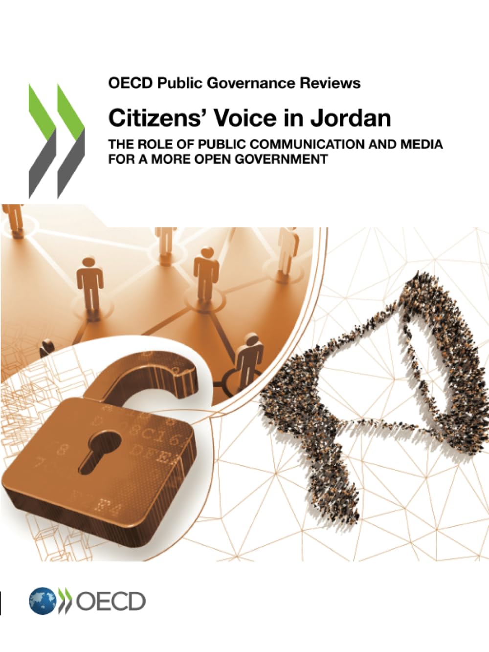 Citizens’ Voice in Jordan: The Role of Public Communication and Media for a More Open Government (OECD Public Governance Reviews)