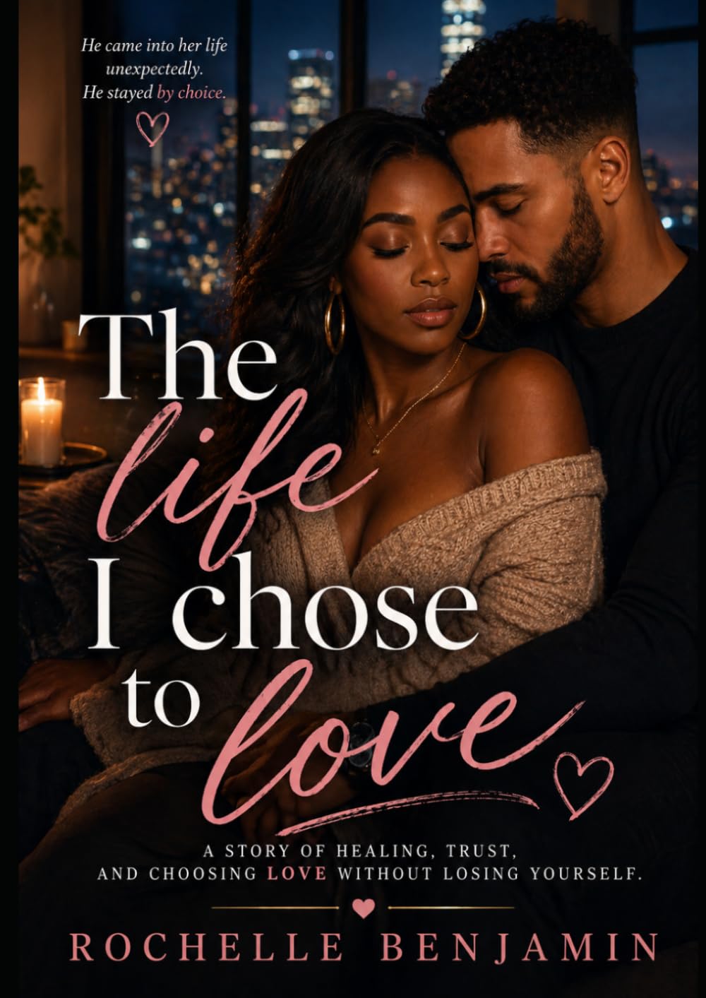 THE LIFE I CHOSE TOLOVE