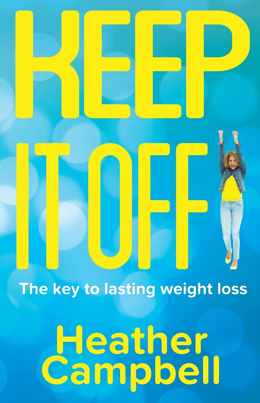 Keep It Off!: The Key to Lasting Weight Loss