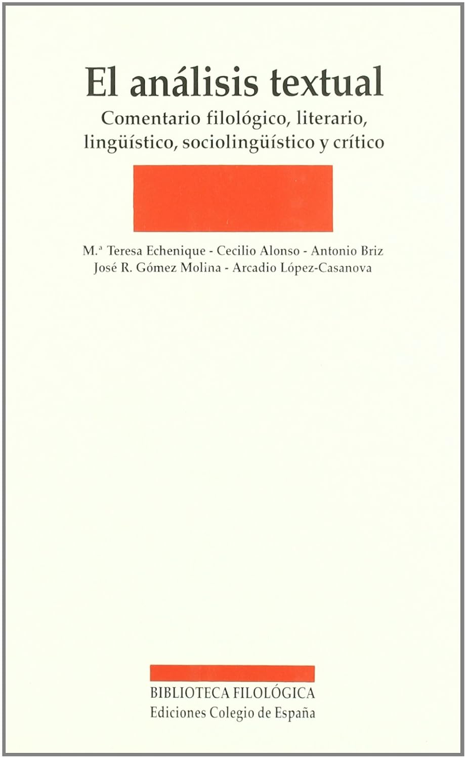 El Analisis Textual: Comentario Filologico, Literario, Linguistico ...