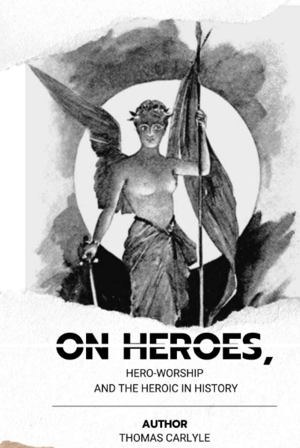 On Heroes, Hero-Worship, and the Heroic in History: with original illustrations