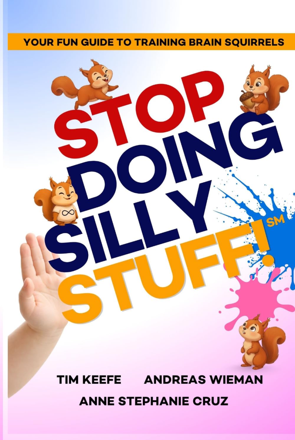 Stop Doing Silly Stuff: Brain Power Basics for Smart Kids