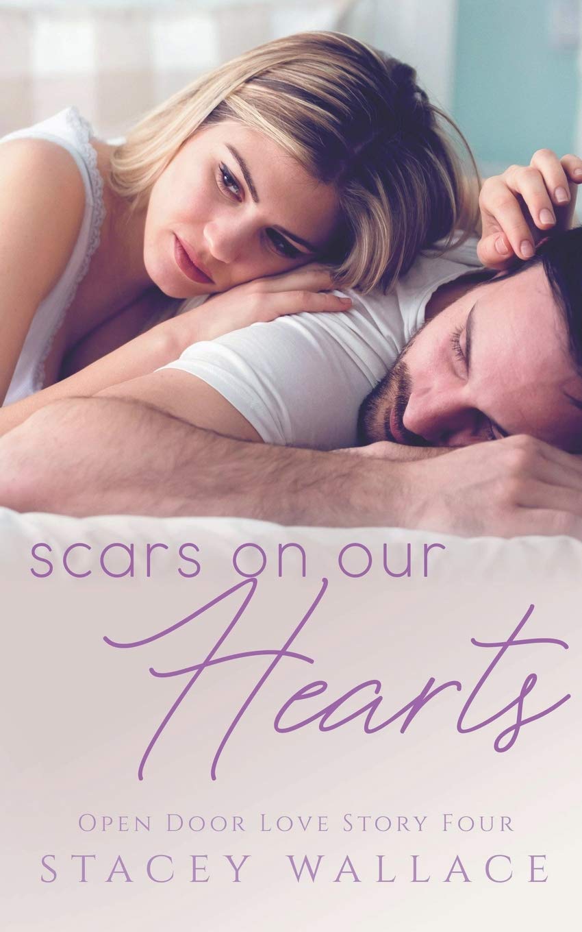 Scars On Our Hearts (Open Door Love Story Book 4)